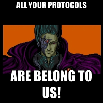 Read more about the article All Your Protocols Are Belong To Us